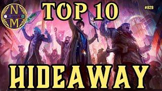 MTG Top 10: Hideaway | This Mechanic is SUPER Strong! | Magic: the Gathering