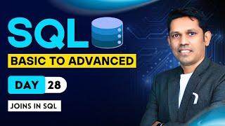 How to use Joins in SQL - Day - 28 - SQL - From Basic to Advance