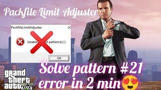 How To solve Pattern #21 error in GTA V | PackFile Limit Adjuster error full solution #gtav #error