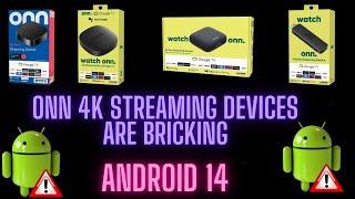 Breaking News: Android 14 is Bricking Android Devices | Will This Hurt Onn Streaming TV Devices