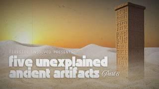 Episode 148: 5 Mysterious Ancient Artifacts That Defy Explanation, Part 6 #mysteriousartifacts