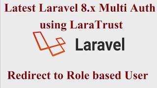 Laravel 8.x Role Based Multi Auth using Laratrust | Latest 2021 | Hindi Expalantion|Laravel Tutorial