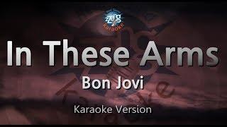 Bon Jovi-In These Arms (Karaoke Version)