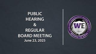 Weslaco ISD Public Hearing & Regular Board Meeting (June 23, 2025)