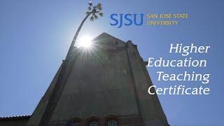 Why get a a Higher Education Teaching Certificate from SJSU?