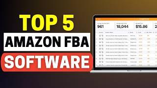 Best Amazon Seller Tools 2024: Top 5 Amazon FBA Software