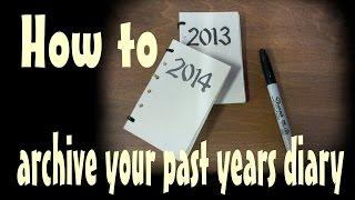 Archive your past years diary Filofax