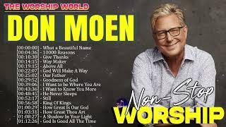 Don Moen Best Worship Songs Nonstop Playlist 2024 || Christian Music | Praise Worship Songs 2024