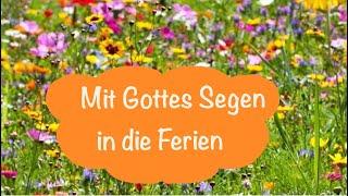 Mit Gottes Segen in die Ferien