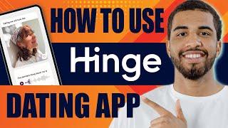 How to Use Hinge Dating App | Tutorial for Beginners (2025)