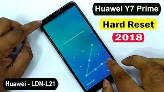 Huawei Y7 Prime 2018 Hard reset/Huawei Y7 Prime (LDN-L21) Factory Reset/Pattern Unlock Without Pc |