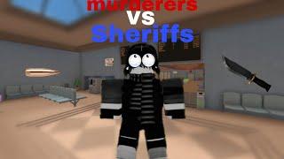 Murderers VS Sheriffs Duels| показываю свои катки| Mazlachek-Мазлачек