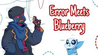 Error Meets Blueberry || Undertale AU Comic Dub