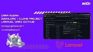 CARA DOWNLOAD DAN MENJALANKAN PROJECT LARAVEL DARI GITHUB