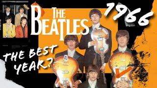 The Beatles 1966! The best year?