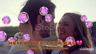 HEIKAI TEU LAVA EAU.. by Mr Kavaefiafi fit Pulonga Kavaefiafi