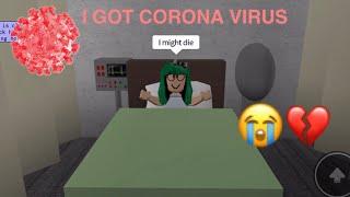 I GOT CORONA VIRUS (sadly not lying...)