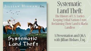 Land Theft: A Presentation and Q&A with Jillian Hishaw, Esq.