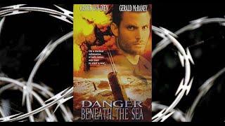 Danger Beneath The Sea (2001)