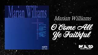 Marian Williams - O Come All Ye Faithful