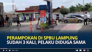 Sampai Duel dengan Perampok, Perampokan di SPBU Lampung Ternyata Sudah 3 Kali, Pelaku Diduga Sama