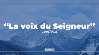 "La voix du Seigneur" 02/03/2025 (MB)