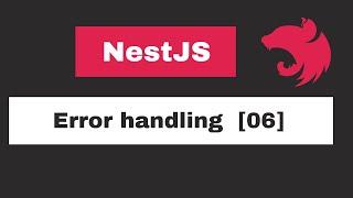 NestJs - Exception Filters [06]