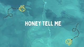 Honey Tell Me - Alex Kristi