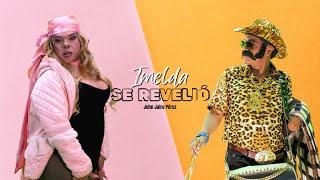 Se Revelio - Imelda Feat Don Evelio - Jhon Jairo Perez