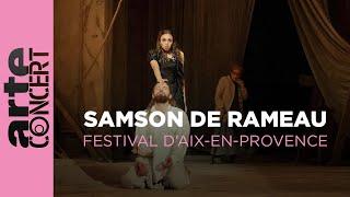 Rameau : Samson - Festival d'Aix-en-Provence - ARTE Concert