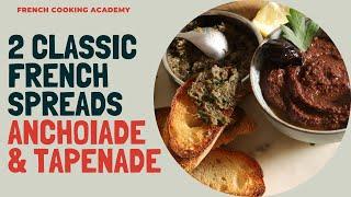 2 classic French spreads you can easily make at home: Anchoiade and Tapenade