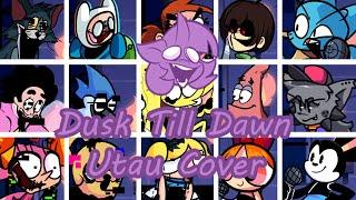 Dusk Till Dawn But Everyone Sings It (FNF Dusk Till Dawn Everyone Sings It) - [UTAU Cover]