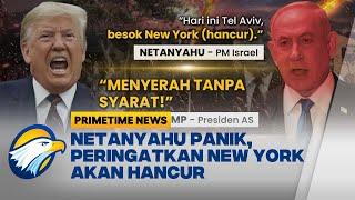 [FULL] Dialog - Netanyahu Ancam Trump, Minta AS Ikut Serang Iran [Primetime News]