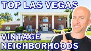 Exploring Las Vegas' Best Vintage Neighborhoods   |  Living In Las Vegas Nevada