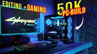 Editing and Gaming Pc Build under 50K, 12th CPU and GPU | DotCOM