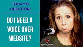 Do I need a Voice Over Website?