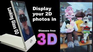 Looking Glass Go - 3D display for 2D pics (No glasses required)