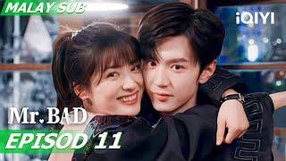 【AI Eng Dub | BM SUB】Mr. Bad 我的反派男友 EP11 | Chen Zhe Yuan,Yue Shen | iQIYI Malaysia