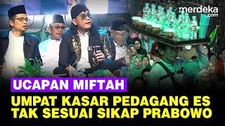 Gus Miftah Olok-Olok Pedagang Es Pakai Kata Kasar, Tak Sesuai dengan Sikap Prabowo