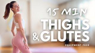 15-MIN THIGHS & GLUTES WORKOUT | No Equipment | Lower Body Workout | Home Workout | No Repeat