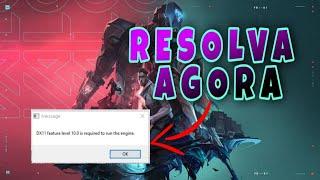  COMO RESOLVER O ERRO DX11 Feature Level 10 0 NO VALORANT 2021 (Valorant Não abre como resolver)