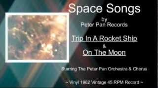 1962 Childrens Space Songs by Peter Pan Records 45 RPM