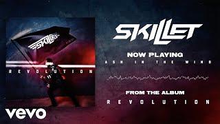 Skillet - Ash In The Wind (Audio Visualizer)