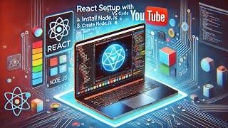 React Setup with VS Code | Install Node.js & Create First App