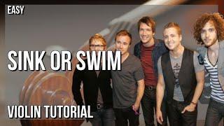 SUPER EASY: How to play Sink Or Swim  by OneRepublic on Violin (Tutorial)