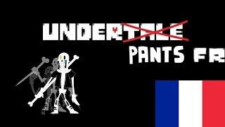 [Fr] Underpants Route Genocide - Disbelief Papyrus