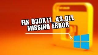  FIX: How To Fix D3DX11_43.dll Missing Error | NEW UPDATE