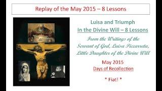 Lesson 4 - Thrifty Thursday DW Cenacle - Luisa and Triumph In the Divine Will