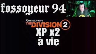 DIVISION 2 Comment avoir XP x2 à vie