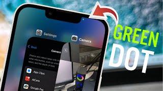 iPhone Green Dot On Camera | How To Turn Off Green Dot On iPhone | How To Remove Green Dot iPhone |